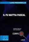 Luigi Pirandello - Il fu Mattia Pascal