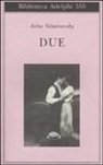 Irène Némirovsky - Due