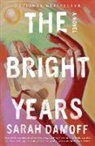 Sarah Damoff, Sarah Damoff - The Bright Years