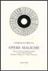 Giordano Bruno, S. Bassi, E. Scapparone, N. Tirinnanzi - Opere magiche