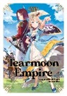Gilse, Nozomu Mochitsuki, Madeleine Willette, Gilse - Tearmoon Empire: Volume 14 (Light Novel)