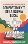 Sermones Bíblicos - Comportamiento de la Iglesia Local - El Espíritu Santo con Nosotros
