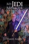 James Kahn - My Jedi Memoir - A Double Life
