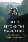Antonson Rick - Train Beyond the Mountains