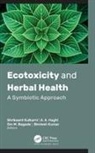 Om Bagade, Om M Bagade, A K Haghi, Shrikaant Kulkarni, Bimlesh Kumar - Ecotoxicity and Herbal Health