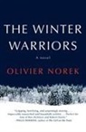Olivier Norek, Olivier Norek - The Winter Warriors