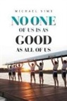 Michael Sims - No One of Us Is as Good as All of Us