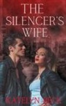 Katelyn Beck - The Silencer's Wife