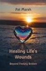 Pat Marsh - Healing Life's Wounds