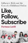 Fortesa Latifi, Fortesa Latifi - Like, Follow, Subscribe