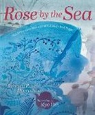 Rebecca Rose Mooradian, Myo Yim - Rose by the Sea