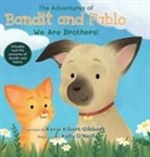 Katie Kibort-Gibbons, Kelly O'Neill, Jillian Bray - The Adventures of Bandit and Pablo