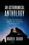 Roger B. Culver - An Astronomical Anthology