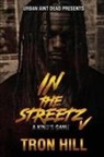 Tron Hill - IN The Streetz 5