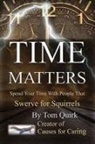 Tom Quirk, Richard Carter - Time Matters