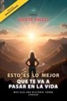 Julieta Halley - ESTO ES LO MEJOR QUE TE VA A PASAR EN LA VIDA