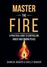 Darrick Booker Shelly Booker - Master the Fire