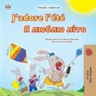 Shelley Admont, Kidkiddos Books, Danny Shmuilov - J'adore l'été (Livre pour enfants bilingue français-ukrainien)