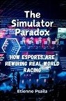 Etienne Psaila - The Simulator Paradox