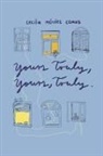Cecilia Méndez Comas - Yours Truly, Yours, Truly