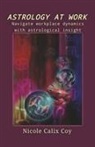 Nicole Calix Coy - Astrology at Work