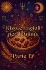 Alina Rubi - Riso e Fagioli per l'Anima Parte IV