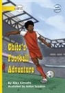 Alex Kimathi - Chito's Football Adventure