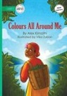 Alex Kimathi - Colours All Around Me