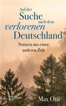 Max Otte - Auf der Suche nach dem verlorenen Deutschland