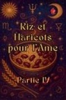 Alina Rubi - Riz et Haricots pour l'Âme Partie IV