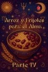 Alina Rubi - Arroz y Frijoles para el Alma Parte IV