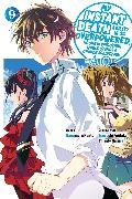 Tsuyoshi Fujitaka, Vladyslav Lukashevych, Nathan Macklem, Tess Nanavati, Hanamaru Nanto, Chisato Naruse... - My Instant Death Ability Is So Overpowered, No One in This Other World Stands a Chance Against Me! —AO—, Vol. 9 (manga)