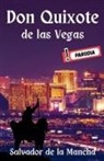 Salvador de la Mancha - Don Quixote de las Vegas