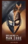 Jake Wilder - Breaking the Man Code