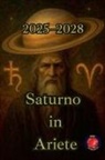 Alina Rubi - Saturno in Ariete (2025-2028)