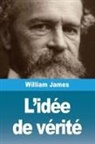 William James - L'idée de vérité
