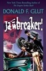 Donald F. Glut - Jawbreaker!