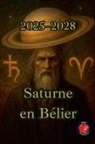 Alina Rubi - Saturne en Bélier (2025-2028)