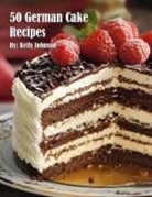 Kelly Johnson - 50 German Cake Recipes