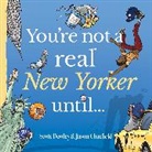 Jason Chatfield, Chatfield Jason, Scott Dooley - You're Not a Real New Yorker Until...: Volume 3