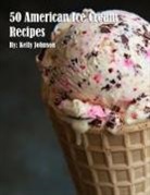 Kelly Johnson - 50 American Cake Recipes