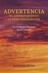 Howard Hunt - Advertencia: "El Arrebatamiento", La Gran Desaparición