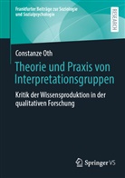 Constanze Oth - Theorie und Praxis von Interpretationsgruppen