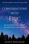 Scott Milligan - Conversations with Eric