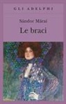 Sándor Márai, Marinella D'Alessandro - Le braci