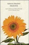 Katherine Mansfield, M. Ascari - Felicità e altri racconti