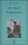 Eric Ambler - Tempo scaduto