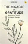 Sirshree - The Miracle of Gratitude
