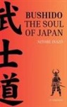 Nitobe Inaz¿ - Bushido, the Soul of Japan