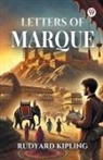 Rudyard Kipling - Letters Of Marque